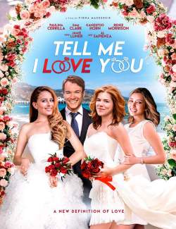 ,    / Tell Me I Love You (2020) HD 720 (RU, ENG)