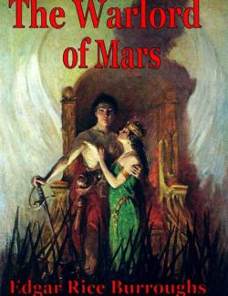   / Warlord of Mars (Burroughs, 1913)