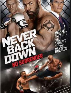    3 / Never Back Down: No Surrender (2016) HD 720 (RU, ENG)