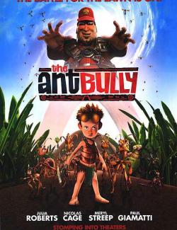   / The Ant Bully (2006) HD 720 (RU, ENG)