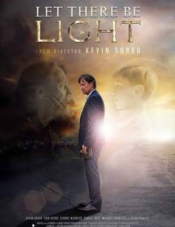    / Let There Be Light (2017) HD 720 (RU, ENG)