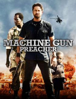    / Machine Gun Preacher (2011) HD 720 (RU, ENG)