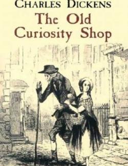   / The Old Curiosity Shop (Dickens, 1841)