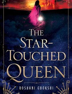 Звездная королева / The Star-Touched Queen (Chokshi, 2016) – книга на английском