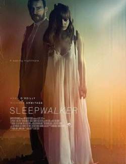  / Sleepwalker (2017) HD 720 (RU, ENG)