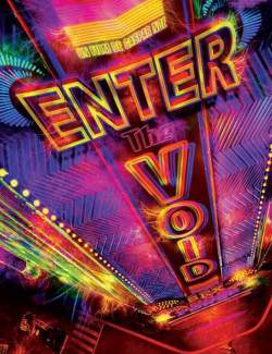    / Enter the Void (2009) HD 720 (RU, ENG)