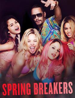   / Spring Breakers (2012) HD 720 (RU, ENG)