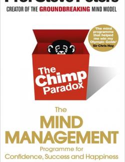 The Chimp Paradox /  .   (by Steve Peters, 2012) -   