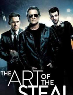   / The Art of the Steal (2013) HD 720 (RU, ENG)