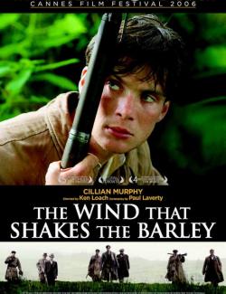 ,    / The Wind That Shakes the Barley (2006) HD 720 (RU, ENG)