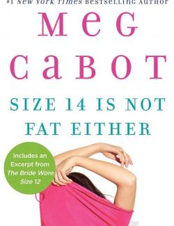 Дело не в размере / Size 14 Is Not Fat Either (Cabot, 2006) – книга на английском
