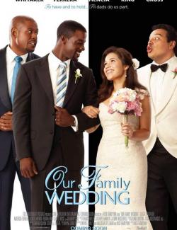   / Our Family Wedding (2010) HD 720 (RU, ENG)