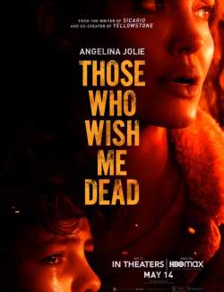 ,     / Those Who Wish Me Dead (2021) HD 720 (RU, ENG)