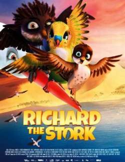    / Richard the Stork (2016) HD 720 (RU, ENG)
