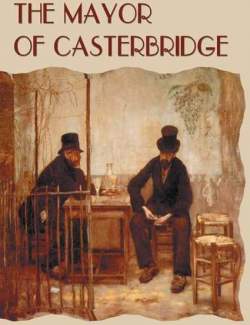   / The Mayor of Casterbridge (Hardy, 1886)    