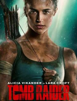 Tomb Raider: Лара Крофт / Tomb Raider (2018) HD 720 (RU, ENG)