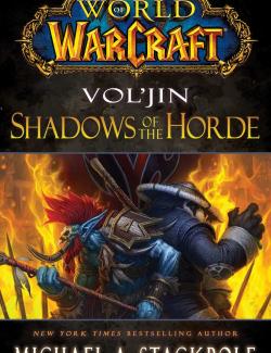 ':   / World of Warcraft: Vol'jin: Shadows of the Horde (Stackpole, 2013)    