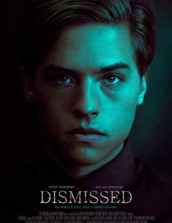   / Dismissed (2017) HD 720 (RU, ENG)