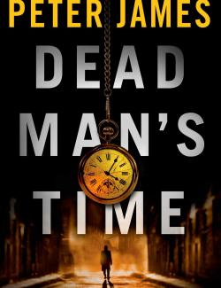 Мертвое время / Dead Man's Time (James, 2013) – книга на английском