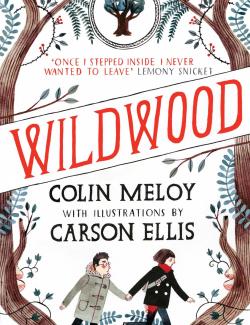 Дикий лес / Wildwood (Meloy, 2012) – книга на английском