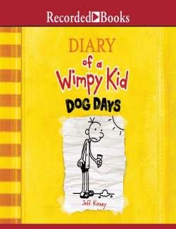 The Diary of a Wimpy Kid: Dog Days / Дневник слабака. Собачья жизнь (by Jeff Kinney, 2010) - аудиокнига на английском