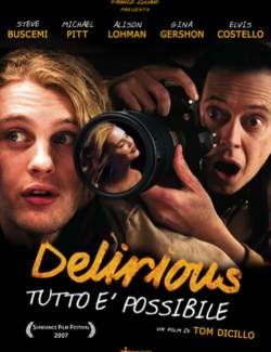  / Delirious (2006) HD 720 (RU, ENG)