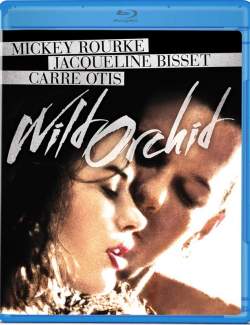   / Wild Orchid (1989) HD 720 (RU, ENG)