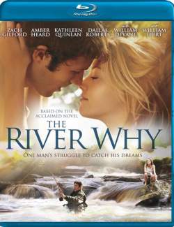 - / The River Why (2010) HD 720 (RU, ENG)