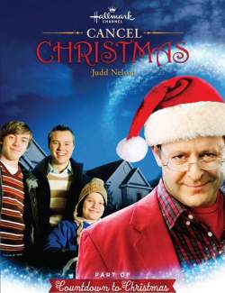 Отменить Рождество / Cancel Christmas (2010) HD 720 (RU, ENG)