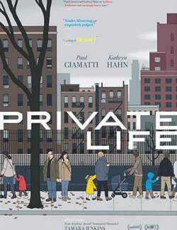   / Private Life (2018) HD 720 (RU, ENG)