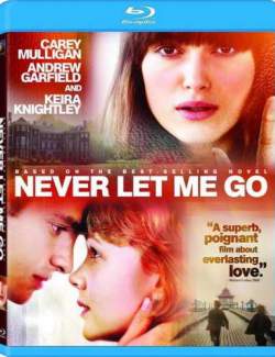    / Never let me go (2010) HD 720 (RU, ENG)