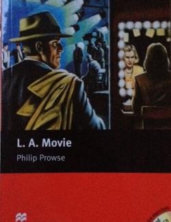 L.A. Movie / Л.А. Фильм (by Philip Prowse, 2005) - аудиокнига на английском