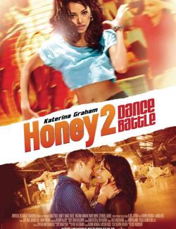  2:   / Honey 2 (2011) HD 720 (RU, ENG)