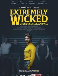 Красивый, плохой, злой / Extremely Wicked, Shockingly Evil and Vile (2019) HD 720 (RU, ENG)