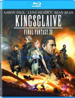 :   XV / Kingsglaive: Final Fantasy XV (2016) HD 720 (RU, ENG)