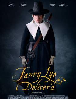   / Fanny Lye Deliver'd (2019) HD 720 (RU, ENG)