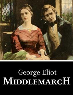  / Middlemarch (Eliot, 1872)    