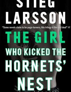 ,     / The Girl Who Kicked the Hornets' Nest (Larsson, 2009)    