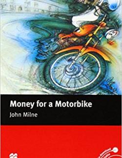 Money For a Motorbike / Деньги на мотоцикл  (by John Milne, 2005) - аудиокнига на английском