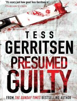   / Presumed Guilty (Gerritsen, 1993)    