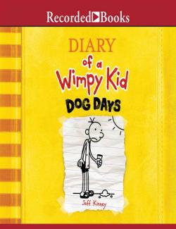 The Diary of a Wimpy Kid: Dog Days /  .   (by Jeff Kinney, 2010) -   