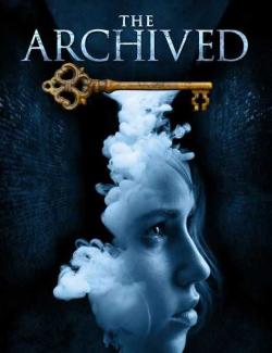  / The Archived (Schwab, 2013)    