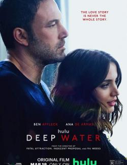   / Deep Water (2022) HD 720 (RU, ENG)