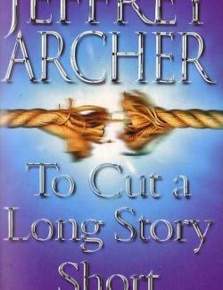   / To Cut a Long Story Short (Archer, 2000)    