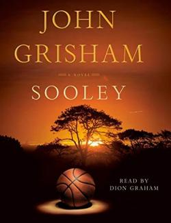 Sooley /  (by John Grisham, 2021) -   