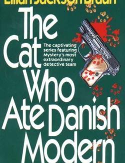 ,     / The Cat Who Ate Danish Modern (Braun, 1967)    