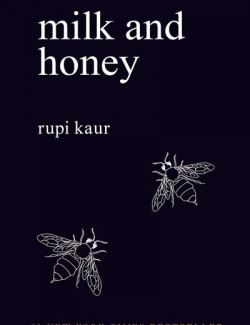 Milk and Honey /    (by Rupi Kaur, 2016) -   