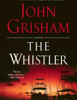 The Whistler /  (by Grisham John, 2016) -   