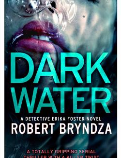   / Dark Water (Bryndza, 2016)    