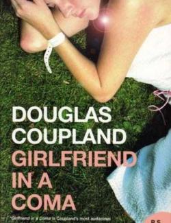     / Girlfriend in a Coma (Douglas, 1998)    